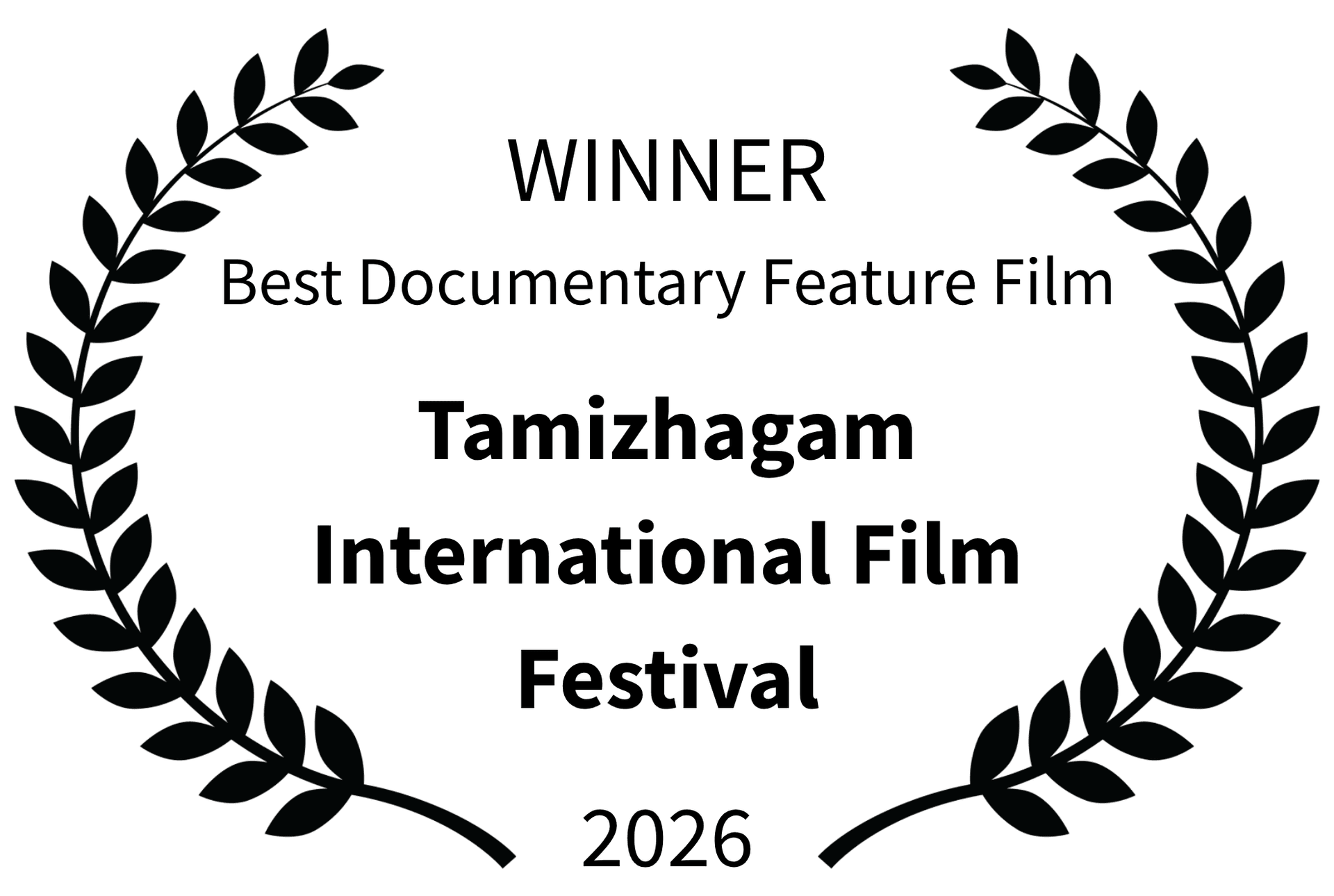Winner Best Documentary Feature Film — Tamizhagam International Film Festival 2026